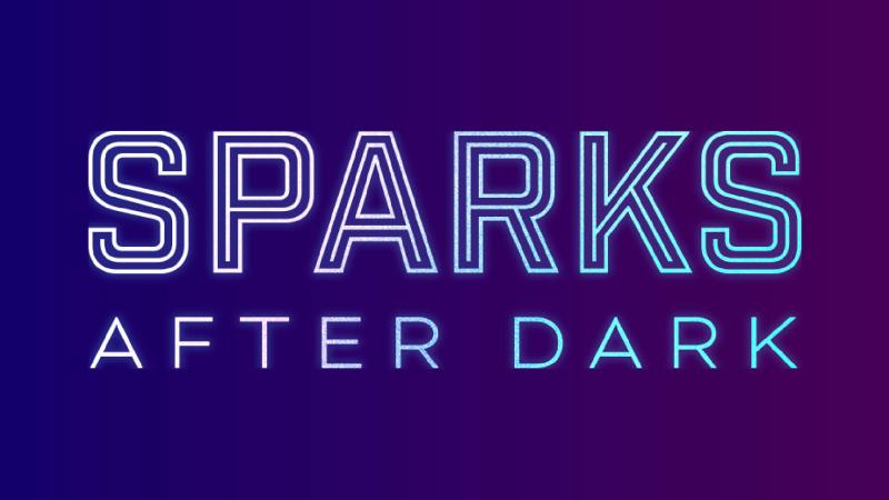 Sparks After Dark