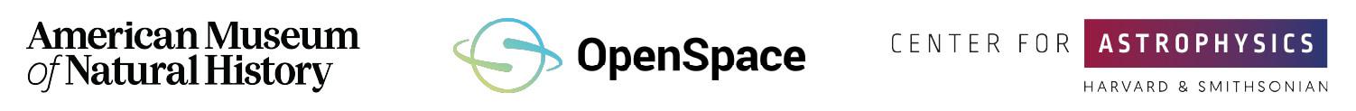 Developed in partnership with the American Museum of Natural History, the Harvard Smithsonian Center for Astrophysics, and the OpenSpace Project.